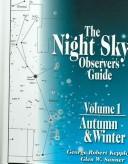 The Night Sky Observer's Guide : Vol. 1