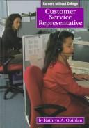 Cover of: Customer service representative by Kathryn A. Quinlan