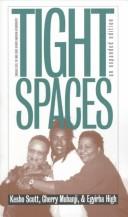 Cover of: Tight spaces by Kesho Scott