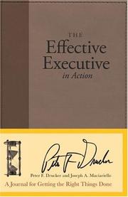 Cover of: The Effective Executive in Action | Peter F. Drucker