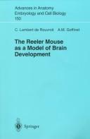 The reeler mouse as a model of brain development by C. Lambert de Rouvroit