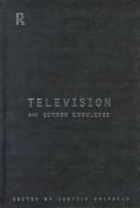 Cover of: Television and common knowledge