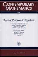 Cover of: Recent progress in algebra: an International Conference on Recent Progress in Algebra, August 11-15, 1997, KAIST, Taejon, South Korea