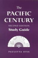 Cover of: Pacific century second edition study guide | Pauletta Otis