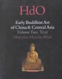 Cover of: Early Buddhist art of China and Central Asia by Marylin M. Rhie