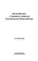 Cover of: Macro-history: a theoretical approach to comparative world history