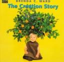Cover of: The creation story by Brenda Ward
