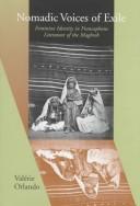 Cover of: Nomadic voices of exile: feminine identity in francophone literature of the Maghreb