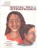 Cover of: Social skill strategies: A social-emotional curriculum for adolescents: Book B