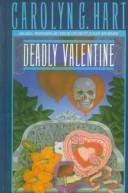Cover of: Deadly valentine by Carolyn G. Hart