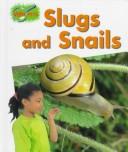 Slugs and snails by Theresa Greenaway