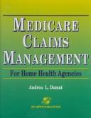Cover of: Medicare claims management for home health agencies