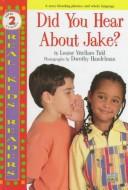 Cover of: Did you hear about Jake? by Louise Vitellaro Tidd