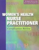 Cover of: Women's health nurse practitioner: certification review