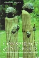 Cover of: Conspiracy of interests: Iroquois dispossession and the rise of New York State