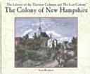 Cover of: The colony of New Hampshire