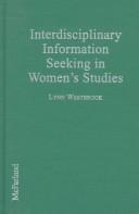 Cover of: Interdisciplinary information seeking in women's studies