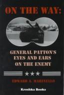 Cover of: On the way: General Patton's eyes and ears on the enemy