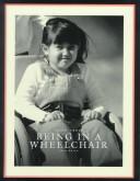 Cover of: Being in a wheelchair