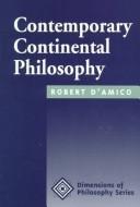 Cover of: Contemporary continental philosophy