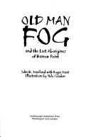 Cover of: Old man Fog and the last Aborigines of Barrow Point