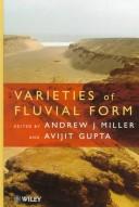 Cover of: Varieties of fluvial form