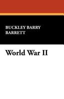 Cover of: World War II by Buckley Barry Barrett
