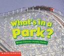 Cover of: What's in a park?