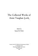 Cover of: The collected works of Anne Vaughan Lock