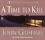 Cover of: A Time to Kill (John Grishham)