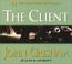 Cover of: The Client (John Grishham)