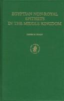 Cover of: Egyptian non-royal epithets in the Middle Kingdom: a social and historical analysis