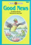 Cover of: Good news by Barbara Brenner