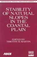 Cover of: Stability of natural slopes in the Coastal Plain by edited by Timothy R. Martin.
