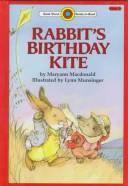 Cover of: Rabbit's birthday kite by Maryann Macdonald, Maryann Macdonald