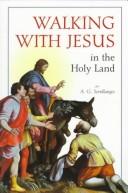 Cover of: Walking with Jesus in the Holy Land