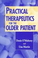 Cover of: Practical therapeutics for the older patients
