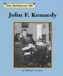 Cover of: John F. Kennedy