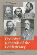 Cover of: Civil War generals of the Confederacy