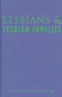 Cover of: Lesbians and lesbian families: reflections on theory and practice