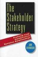 Cover of: The stakeholder strategy by Ann Svendsen