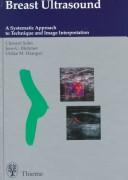 Cover of: Breast ultrasound: a systematic approach to technique and image interpretation