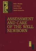 Assessment and Care of the Well Newborn by Patti J. Thureen