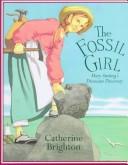 Cover of: The fossil girl by Catherine Brighton