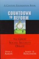 Cover of: Countdown to reform: the great social security debate