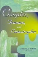 Cover of: Couples, trauma, and catastrophes