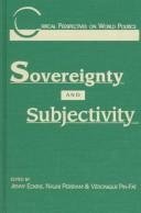 Cover of: Sovereignty and subjectivity by edited by Jenny Edkins, Nalini Persram, and Véronique Pin-Fat.