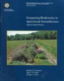 Cover of: Integrating biodiversity in agricultural intensification: toward sound practices