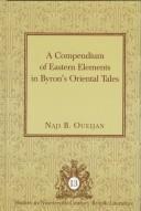Cover of: A compendium of eastern elements in Byron's Oriental tales