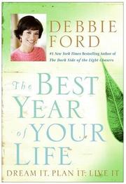 Cover of: The Best Year of Your Life: Dream It, Plan It, Live It